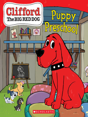 cover image of Puppy Preschool (Clifford the Big Red Dog Storybook)
